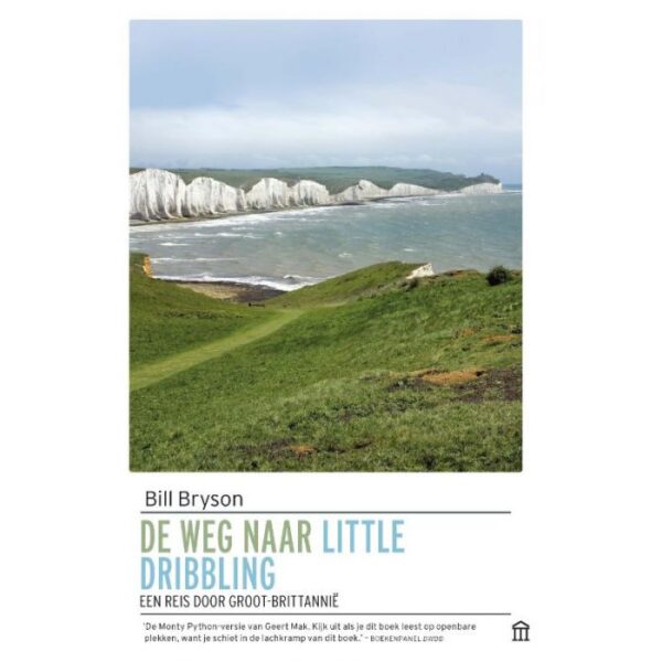 De weg naar Little Dribbling | Bill Bryson 9789046707340 Bill Bryson Atlas-Contact   Landeninformatie, Reisverhalen & literatuur Groot-Brittannië