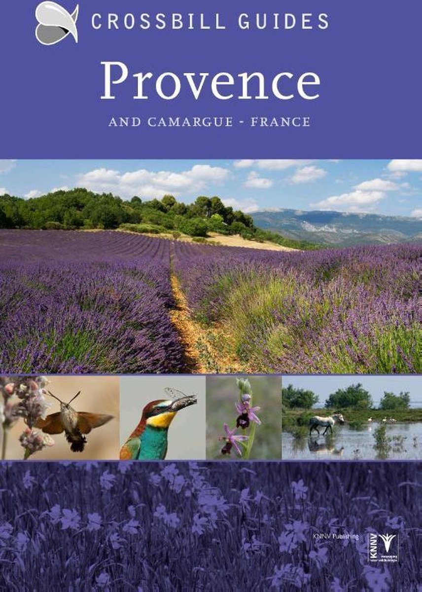 Crossbill Guide Provence and Camargue | natuurreisgids 9789491648168  Crossbill Guides Nature Guides  Natuurgidsen Provence, Marseille, Camargue