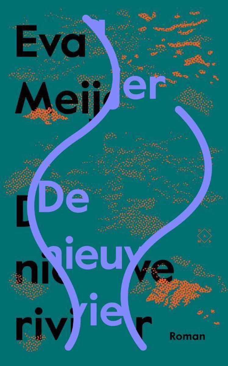 De nieuwe rivier | Eva Meijer 9789493168244 Eva Meijer Das Mag   Natuurgidsen, Reisverhalen & literatuur Wereld als geheel
