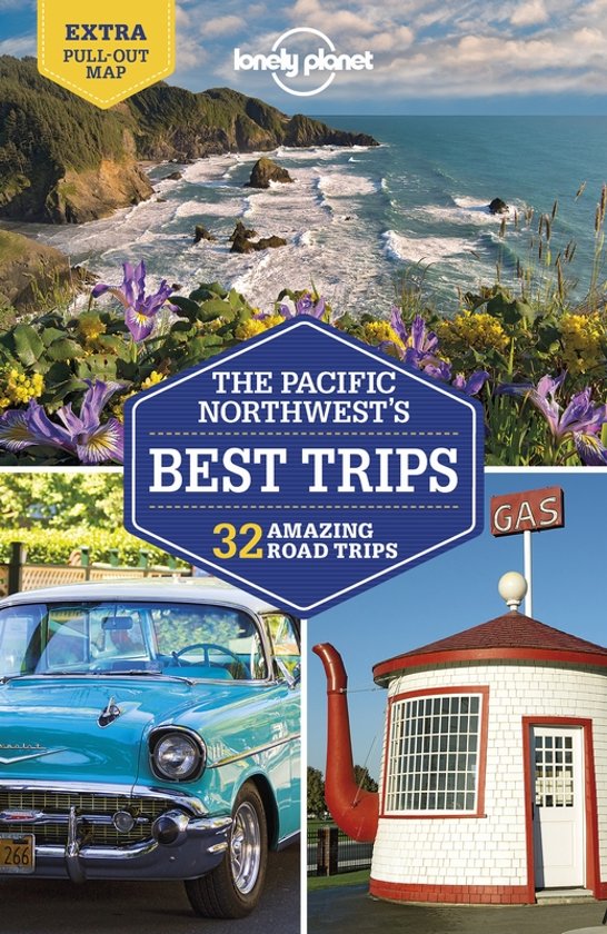 Lonely Planet Pacific Northwest, Best Trips 9781787013520  Lonely Planet LP Best Trips  Reisgidsen Washington, Oregon, Idaho, Wyoming, Montana
