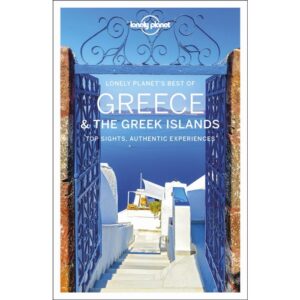 Best of Greece & the Greek Islands | Lonely Planet 9781788686389  Lonely Planet Best of ...  Reisgidsen Griekenland