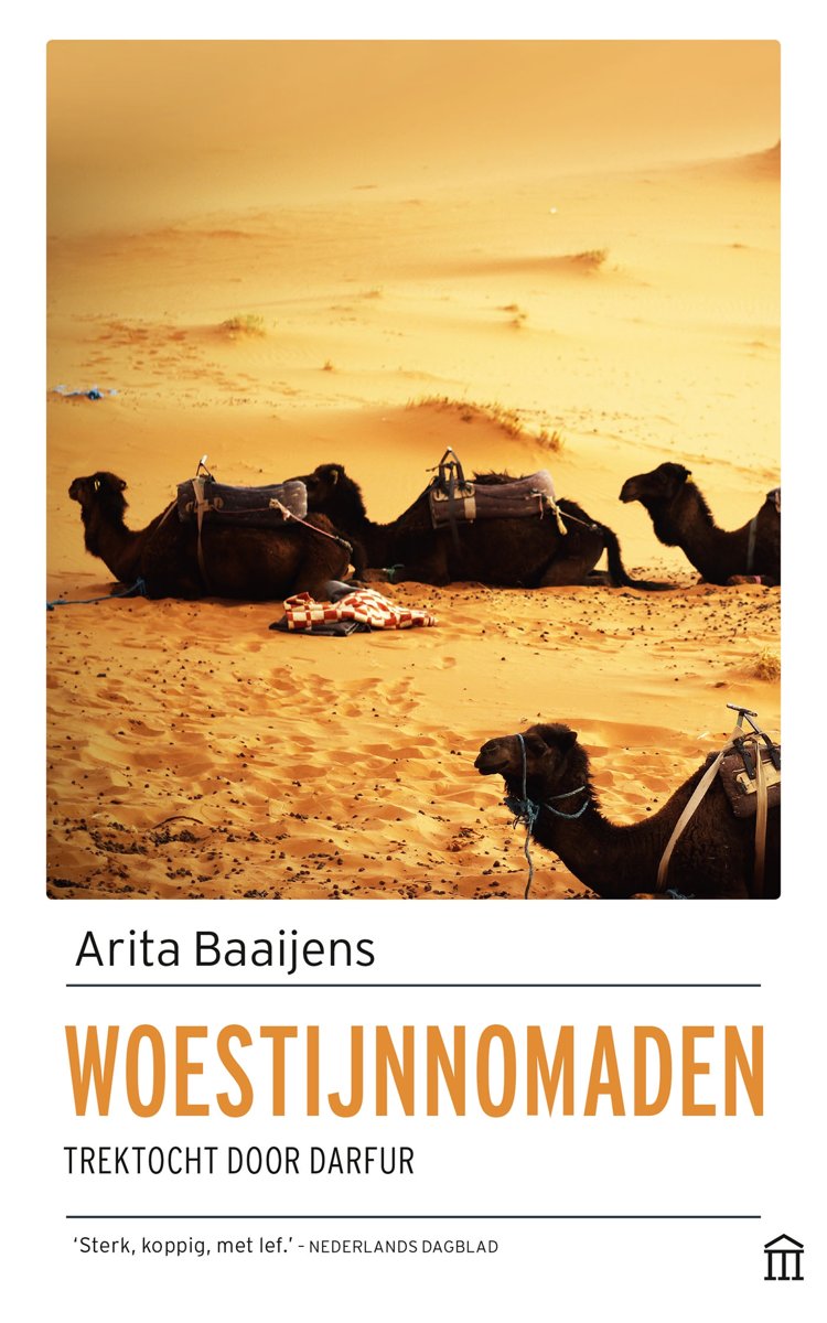 Woestijnnomaden | Arita Baaijens 9789046706701 Arita Baaijens Olympus   Reisverhalen & literatuur Niger, Tchad, Sudan, Zuid-Sudan