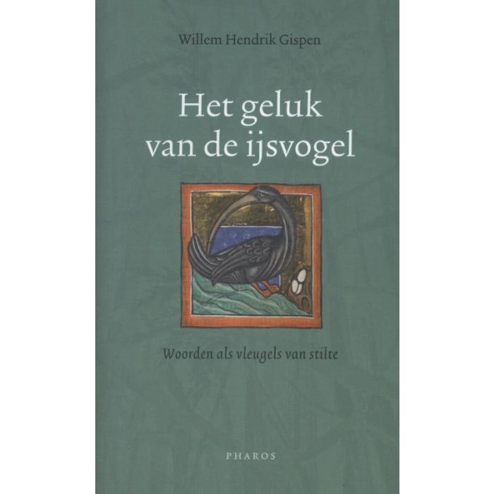 Het geluk van de ijsvogel 9789079399468 Willem Hendrik Gispen Pharos   Natuurgidsen, Vogelboeken Reisinformatie algemeen