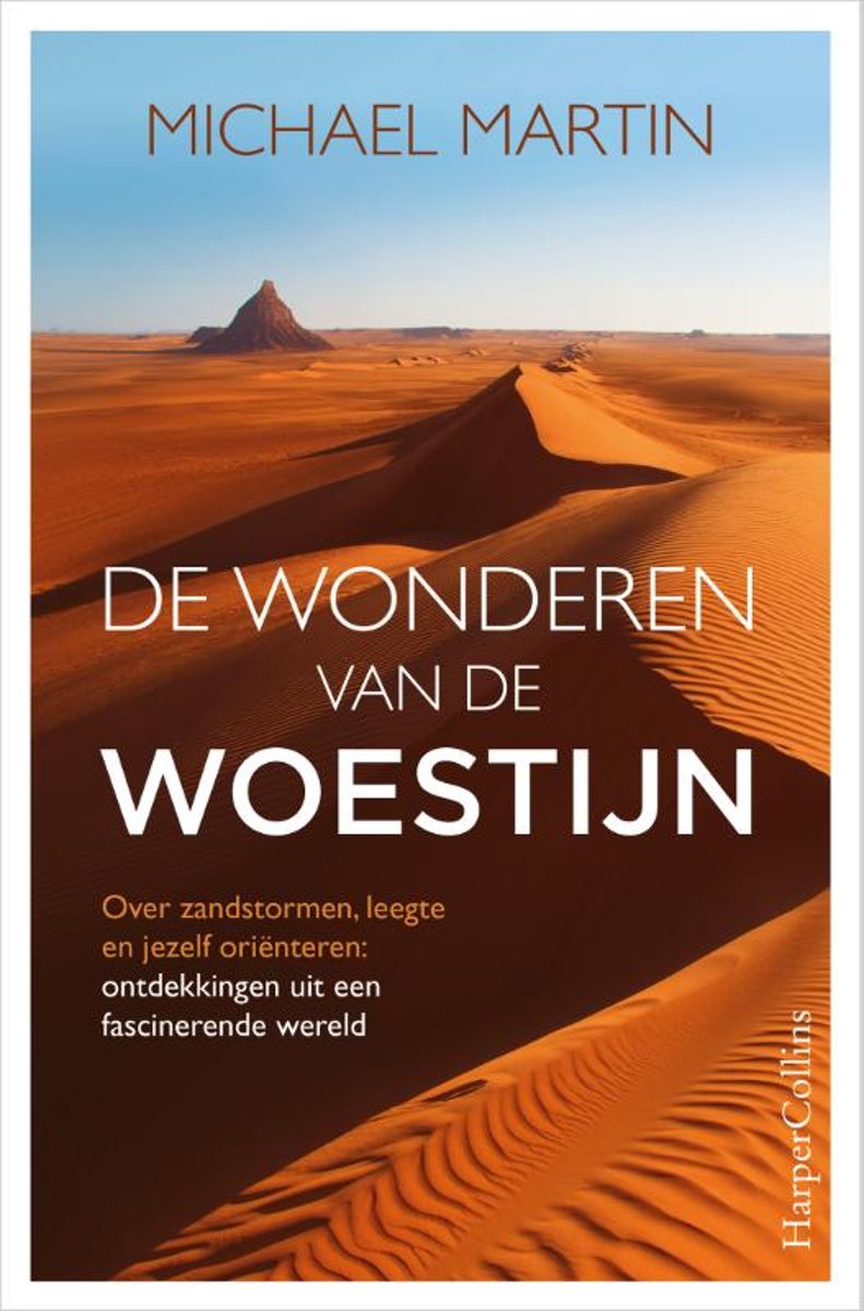 De wonderen van de woestijn | Michael Martin 9789402704761 Michael Martin HarperCollins Holland   Natuurgidsen Wereld als geheel