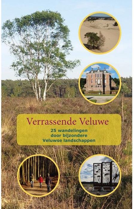 Verrassende Veluwe | wandelgids 9789491899355  Anoda   Wandelgidsen Arnhem en de Veluwe