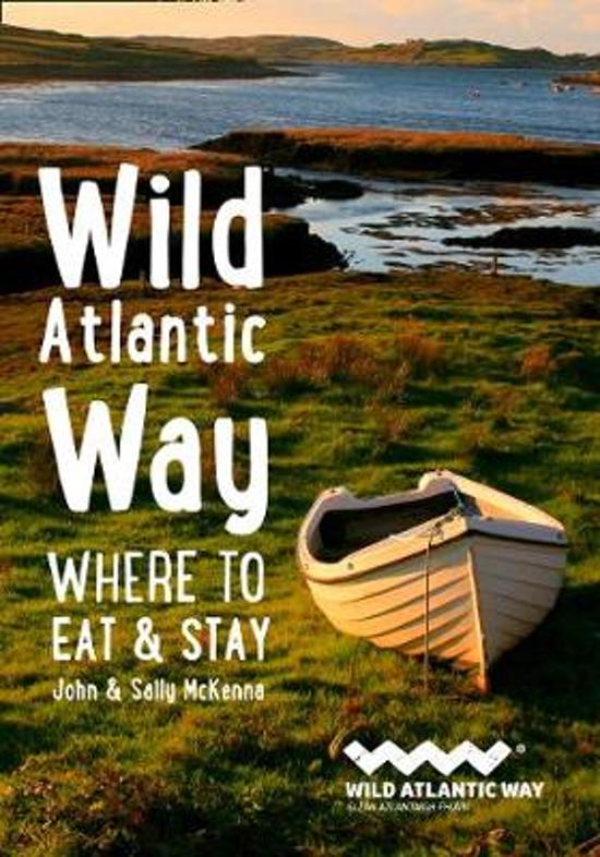 Wild Atlantic Way: where to eat & stay 9780008382889  Collins   Hotelgidsen Galway, Connemara, Donegal, Munster, Cork & Kerry