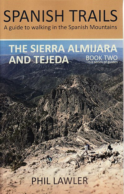 The Sierra Almijara and Tejeda 9780995579712  2qt Limited Spanish Trails  Wandelgidsen Prov. Málaga & Granada, Grazalema, Sierra Nevada