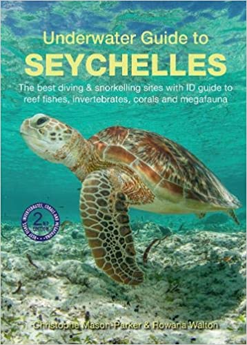 Underwater Guide to the Seychelles 9781912081271  John Beaufoy Publishing   Duik sportgidsen Seychellen