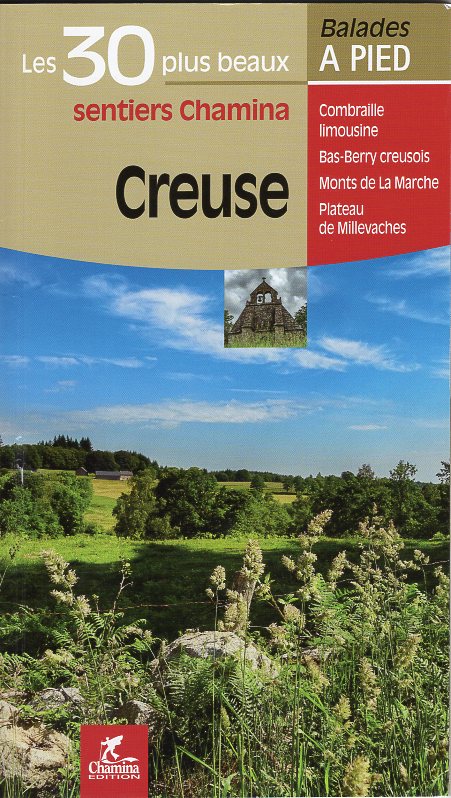 La Creuse | wandelgids 9782844664839  Chamina Guides de randonnées  Wandelgidsen Creuse, Corrèze