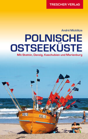 Polnische Ostseeküste | Trescher reisgids Oostzeekust Polen 9783897945135  Trescher Verlag   Reisgidsen Gdansk, Poolse Oostzeekust & achterland