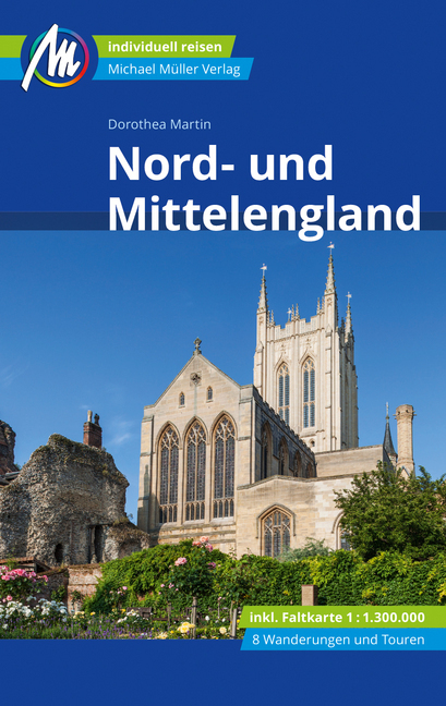 Nord- und Mittelengland 9783956547324  Michael Müller Verlag   Reisgidsen Engeland