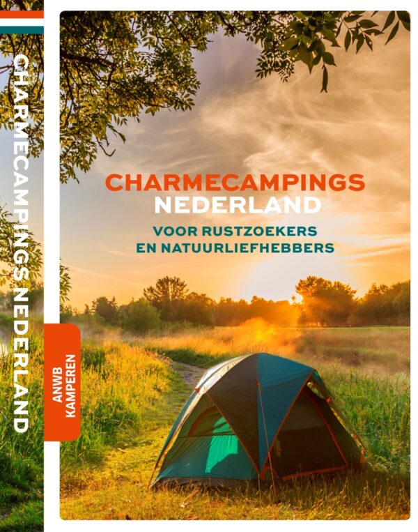 Charmecampings Nederland | ANWB campinggids 9789018047795  ANWB ANWB Campinggidsen  Campinggidsen Nederland