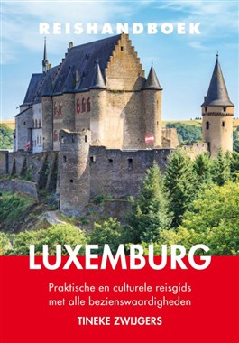 Elmar Reishandboek Luxemburg 9789038927169  Elmar Elmar Reishandboeken  Reisgidsen Luxemburg