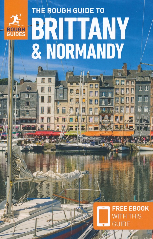 Rough Guide Brittany & Normandy 9781789194449  Rough Guide Rough Guides  Reisgidsen Noordwest-Frankrijk