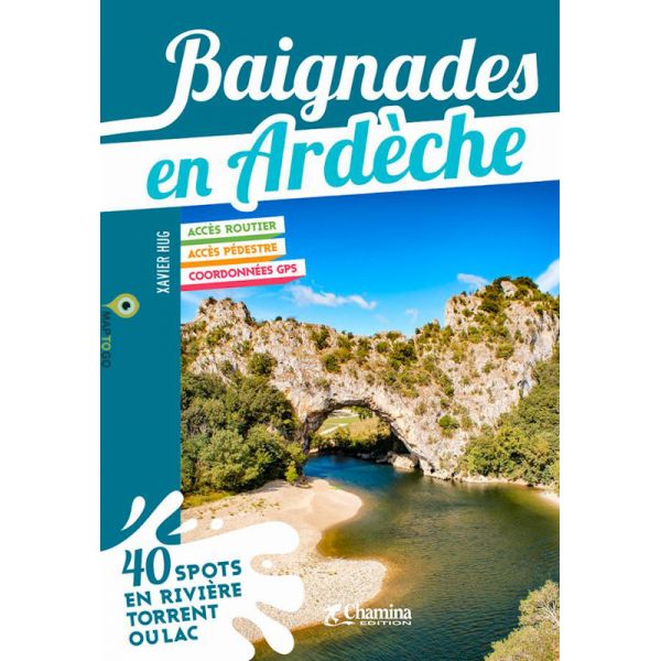 Baignades en Ardèche 9782844665140  Chamina   Reisgidsen Ardèche, Drôme