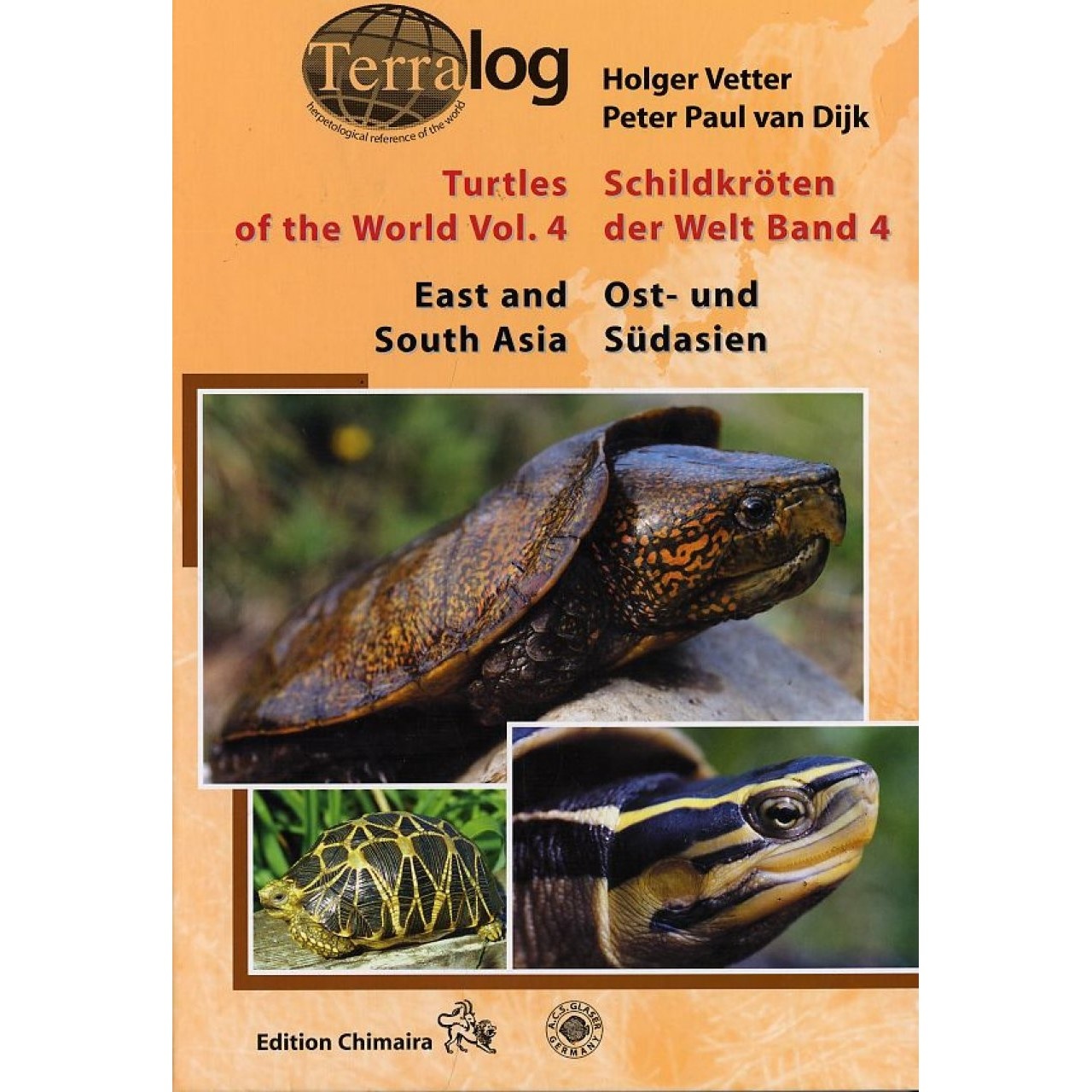 Terralog: Schildkröten der Welt, Bd.4, Ost- und Südasien / East and South Asia 9783930612840  Chimaira   Natuurgidsen Azië