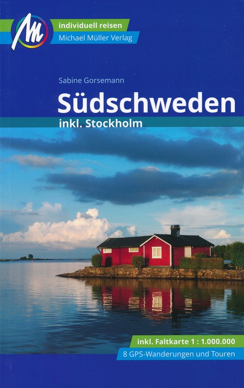 Südschweden | reisgids Zuid-Zweden 9783956547492  Michael Müller Verlag   Reisgidsen Zuid-Zweden
