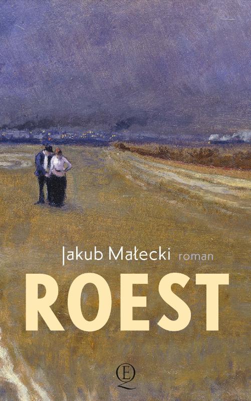 Roest  | roman van Jakub Malecki 9789021418773 Jakub Malecki Querido   Reisverhalen & literatuur Polen