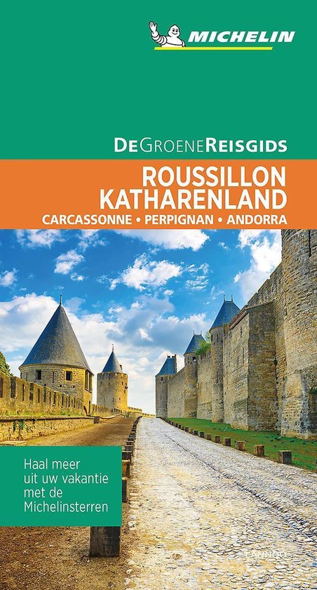 Roussillon, Katharenland | Michelin reisgids 9789401458092  Michelin Michelin Groene gidsen  Reisgidsen Cevennen, Languedoc, Franse Pyreneeën