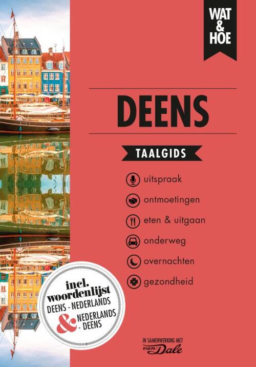 Wat en Hoe: Deens | taalgids 9789021574837  Kosmos Wat en Hoe Taalgids  Taalgidsen en Woordenboeken Denemarken