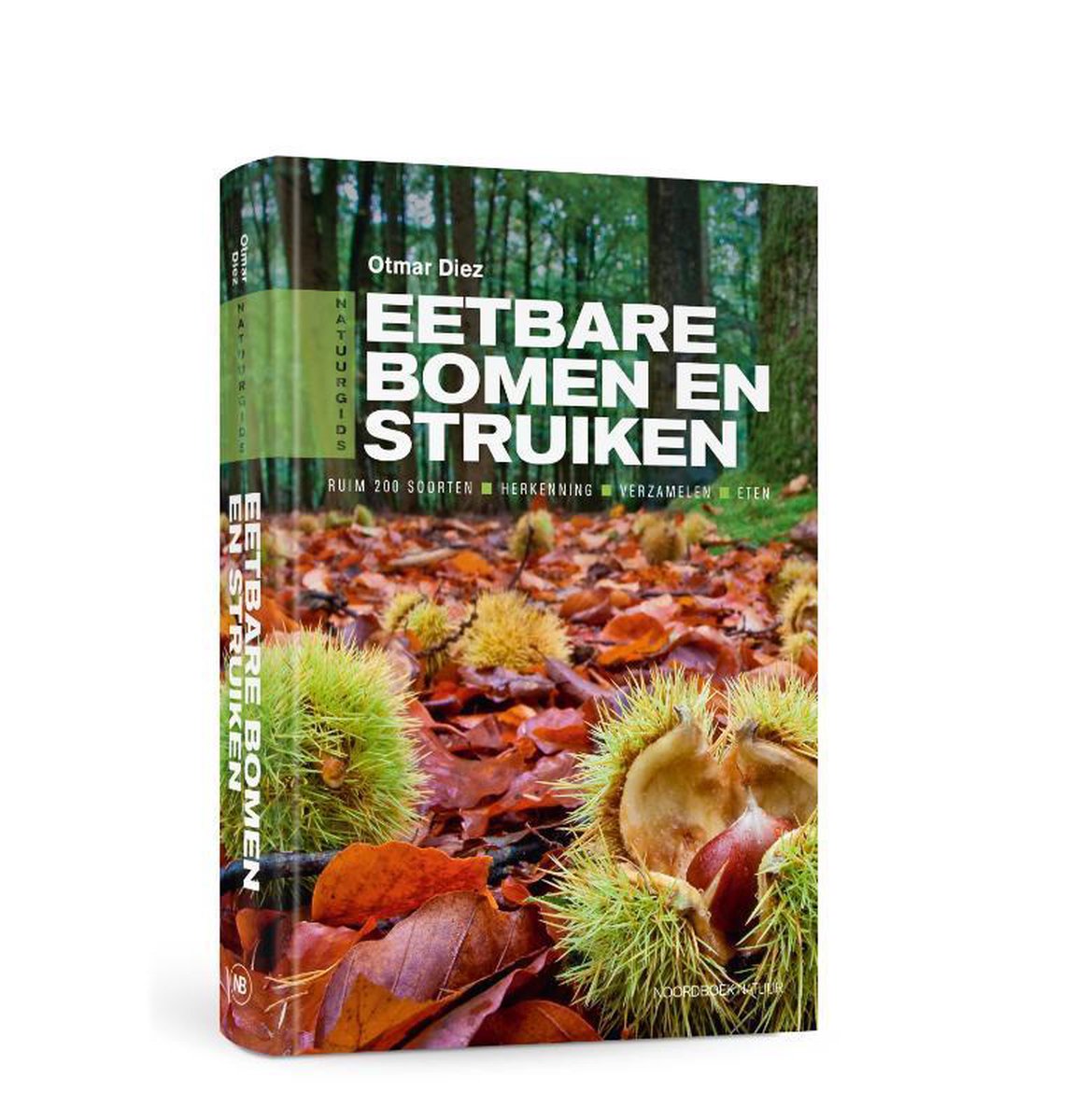 Eetbare bomen en struiken 9789056156053  Noordboek   Culinaire reisgidsen, Natuurgidsen Benelux