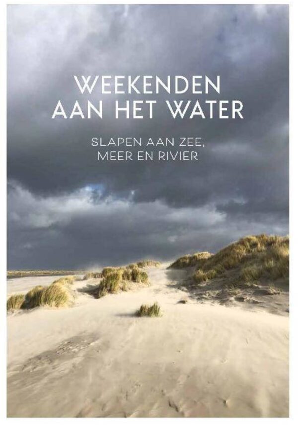 Weekenden aan het Water 9789083014838 Lydia Michiels van Kessenich & Marie Monsieur Mo'Media   Reisgidsen Benelux
