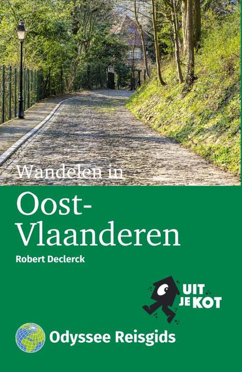 Wandelen in Oost-Vlaanderen 9789461231260  Odyssee Uit je Kot!  Wandelgidsen Vlaanderen & Brussel