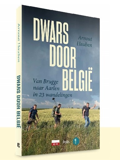 Dwars door België | wandelgids 9789463832618 Arnout Hauben Van Halewyck   Meerdaagse wandelroutes, Wandelreisverhalen België & Luxemburg