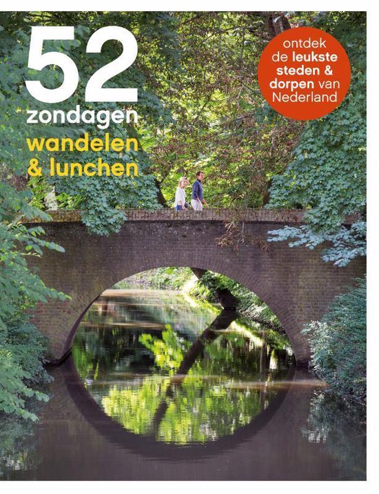 52 Zondagen: Wandelen en Lunchen 9789493195127  Mo'Media   Reisgidsen Nederland