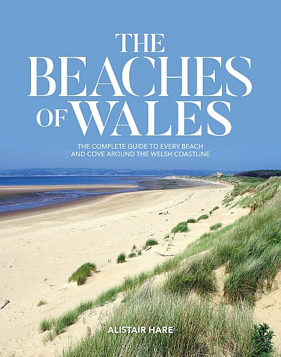 The Beaches of Wales 9781912560936 Alistair Hare Vertebrate Publishing   Reisgidsen Wales