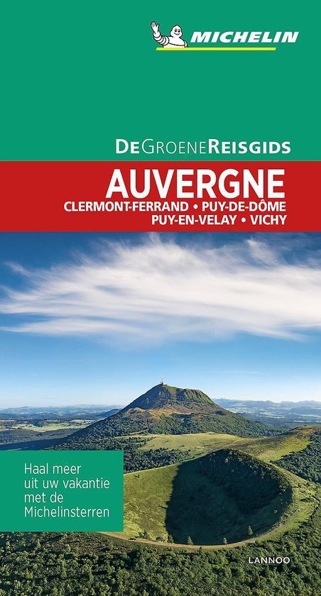 Auvergne | Michelin reisgids 9789401465120  Michelin Michelin Groene gidsen  Reisgidsen Auvergne