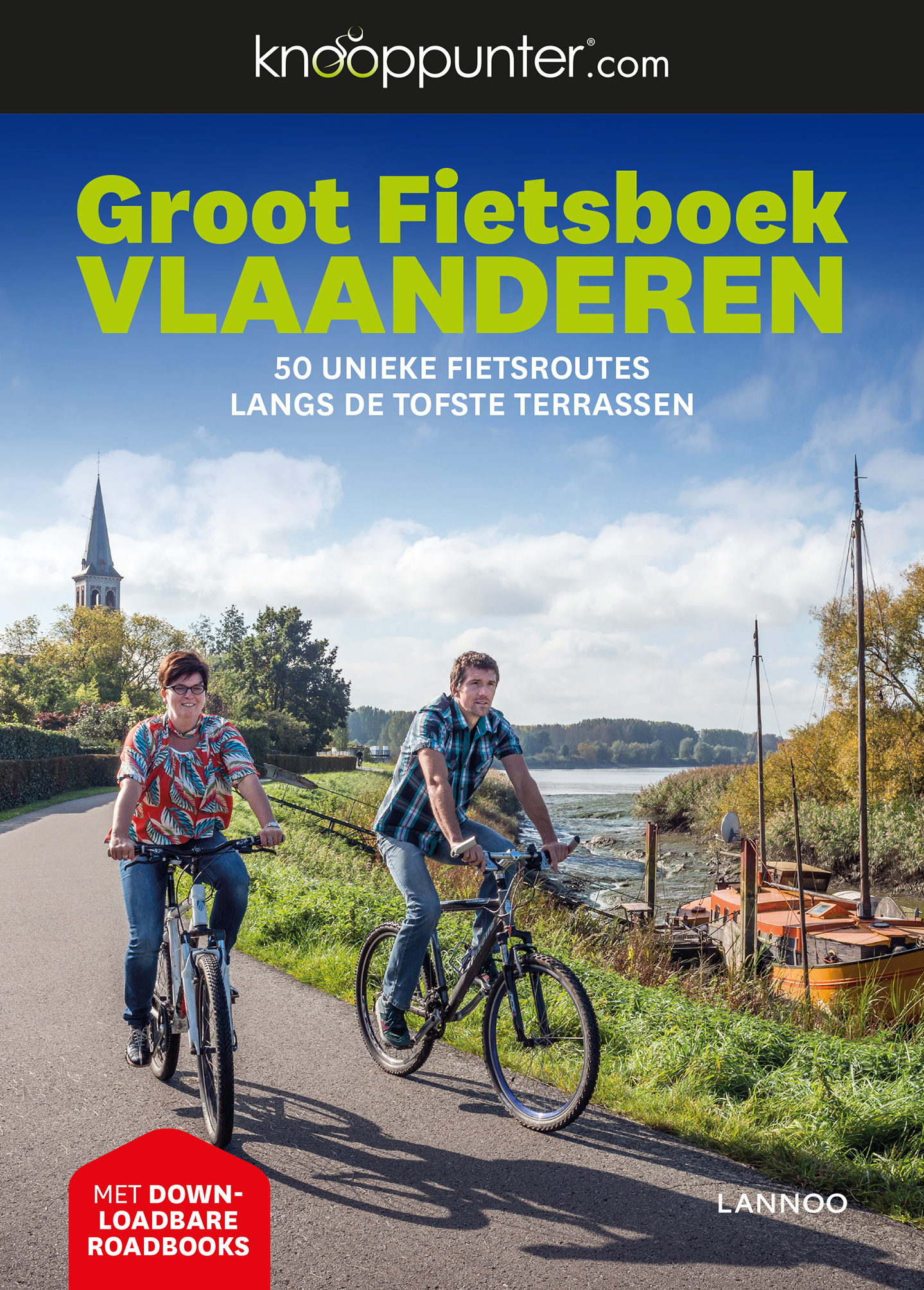 Knooppunter Groot Fietsboek Vlaanderen 9789401466400  Lannoo   Fietsgidsen Vlaanderen & Brussel