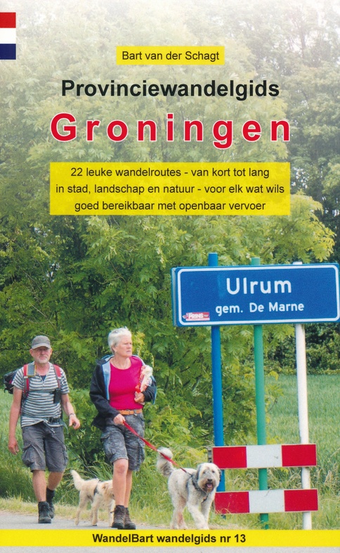Provinciewandelgids Groningen | Wandelbart 9789491899300 Bart van der Schagt Anoda   Wandelgidsen Groningen