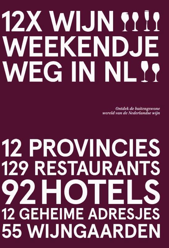 12x Wijn Weekendje Weg in NL 9789492881441  Trichis   Reisgidsen, Wijnreisgidsen Nederland