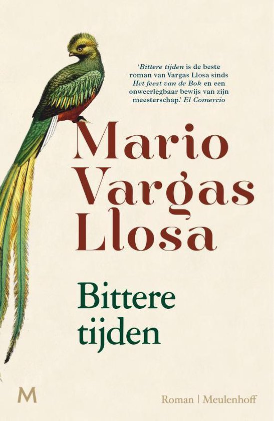 Bittere tijden | Mario Vargas Llosa 9789029094078 Mario Vargas Llosa Meulenhoff   Reisverhalen Midden-Amerika, Zuid-Amerika (en Antarctica)