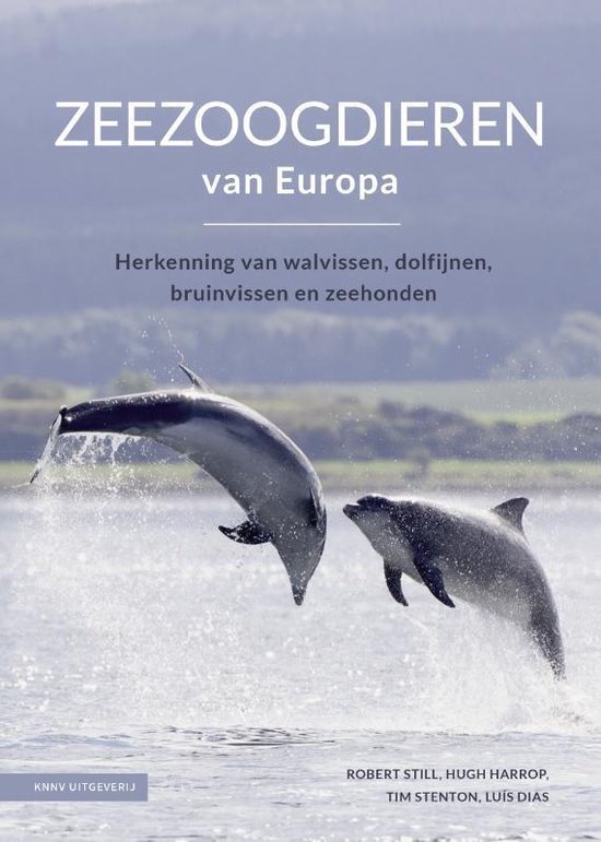 Zeezoogdieren van Europa 9789050117463  KNNV   Natuurgidsen Europa, Zeeën en oceanen