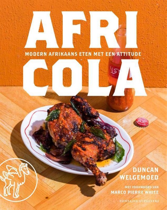 Africola | kookboek 9789464040074 Duncan Welgemoed Fontaine   Culinaire reisgidsen Zuid-Afrika