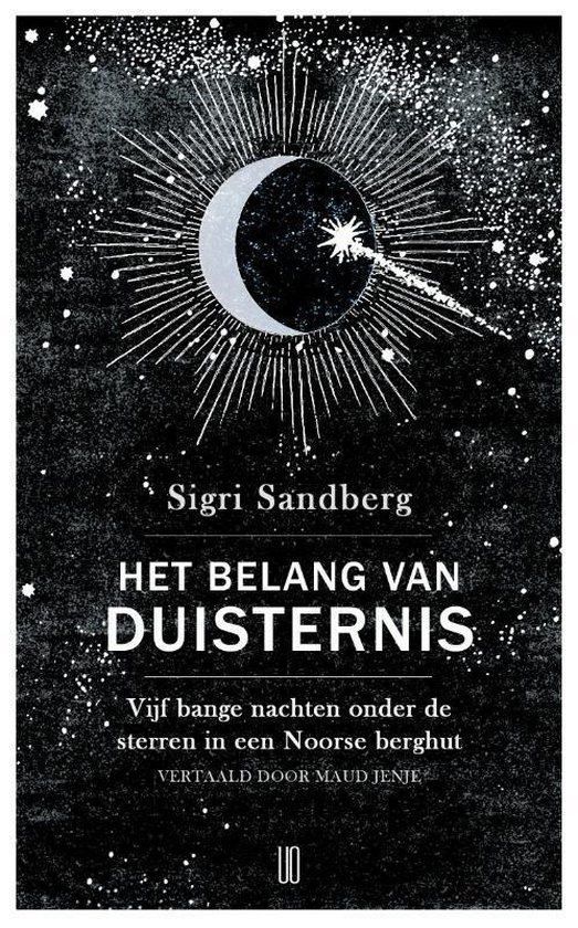 Het belang van duisternis | Sigri Sandberg 9789492068323 Sigri Sandberg NBC - Oevers   Reisverhalen & literatuur Noorwegen