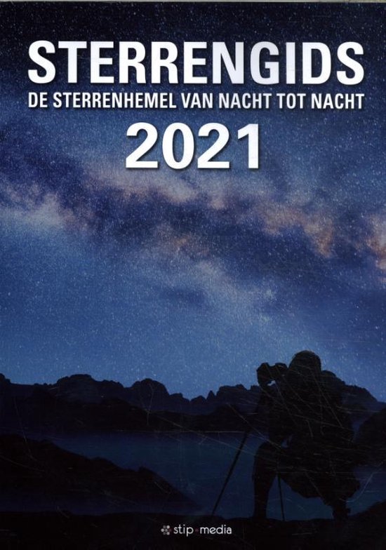 Sterrengids 2021 9789492114112  De Stip   Reisgidsen Universum (Heelal)
