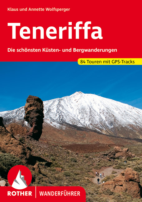 wandelgids Teneriffa, Tenerife Rother Wanderführer 9783763340163  Bergverlag Rother RWG  Wandelgidsen Tenerife