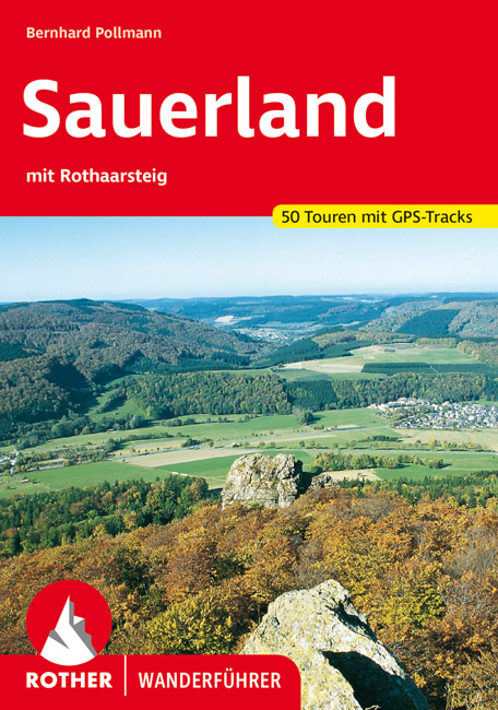 wandelgids Sauerland mit Rothaarsteig Rother Wanderführer 9783763340385  Bergverlag Rother RWG  Wandelgidsen Sauerland
