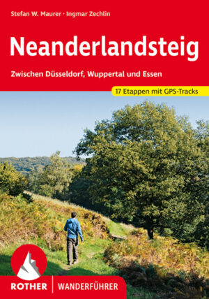 wandelgids Neanderlandsteig Rother Wanderführer 9783763344932  Bergverlag Rother RWG  Meerdaagse wandelroutes, Wandelgidsen Düsseldorf, Wuppertal & Bergisches Land