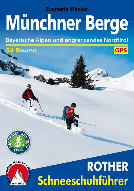 Schneeschuhführer Münchner Berge * 9783763358014 Evamaria Wecker Bergverlag Rother RWG  Afgeprijsd, Wintersport Beierse Alpen