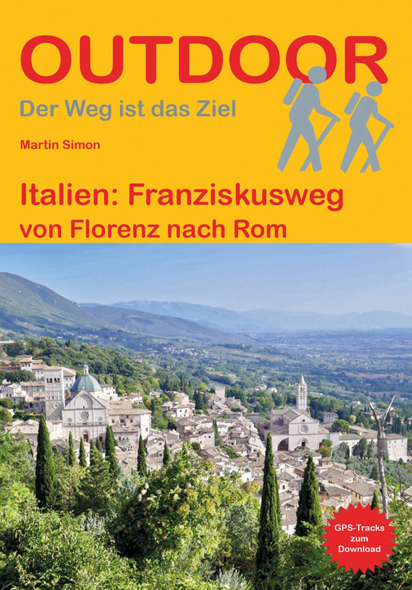 Franziskusweg : Italien | wandelgids (Duitstalig) 9783866866324  Conrad Stein Verlag Outdoor - Der Weg ist das Ziel  Lopen naar Rome, Meerdaagse wandelroutes, Wandelgidsen Midden-Italië