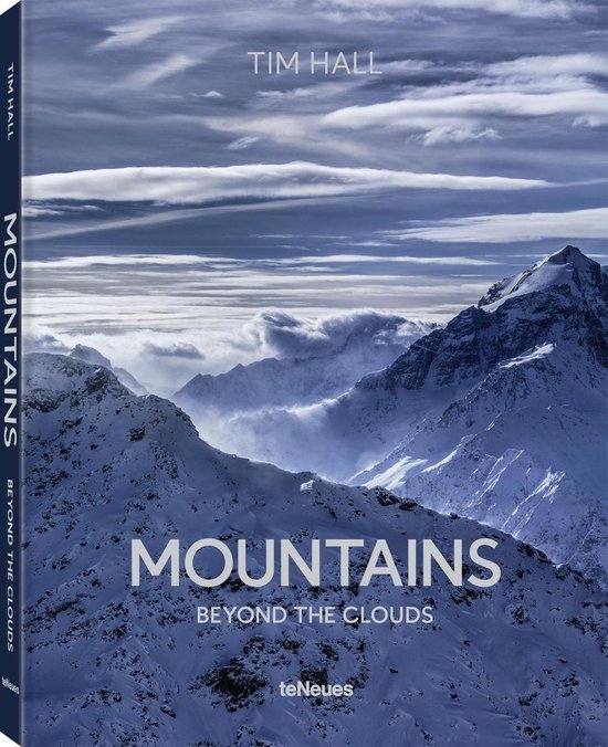 Mountains: Beyond the Clouds 9783961712205 Tim Hall TeNeues   Bergsportverhalen, Fotoboeken Wereld als geheel