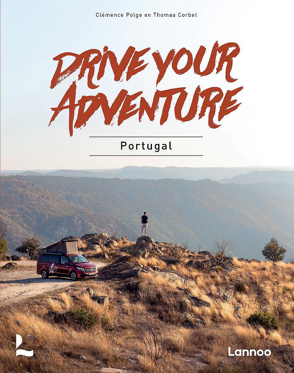 Portugal Drive Your Adventure 9789401467025  Lannoo Drive Your Adventure  Reisgidsen Portugal