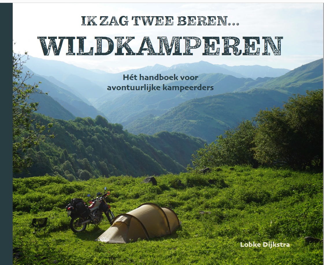 Ik Zag Twee Beren Wildkamperen | handboek van Lobke Dijkstra 9789464026962 Lobke Dijkstra Solob   Campinggidsen, Wandelgidsen Europa, Reisinformatie algemeen