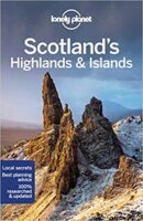Lonely Planet Scotland's Highlands & Islands 9781787016439  Lonely Planet Travel Guides  Reisgidsen de Schotse Hooglanden (ten noorden van Glasgow / Edinburgh), Skye & the Western Isles