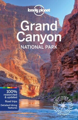 Grand Canyon National Park * 9781788680684  Lonely Planet NP Guides  Reisgidsen Colorado, Arizona, Utah, New Mexico