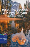 Lonely Planet Yosemite National Park Guide 9781788680707 9781788680707 Lonely Planet NP Guides  Reisgidsen California, Nevada